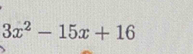 3x^2-15x+16