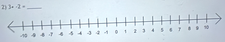 3· -2= _