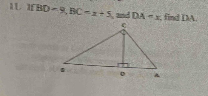 BD=9, BC=x+5 , and DA=x find DA.