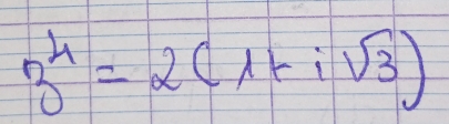 3^4=2(1+isqrt(3))