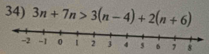 3n+7n>3(n-4)+2(n+6)