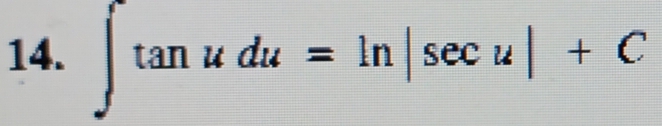 ∈t tan udu=ln |sec u|+C