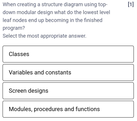 Solved: When creating a structure diagram using top- [1] down modular ...