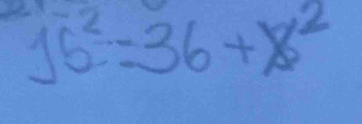 15^2=36+x^2