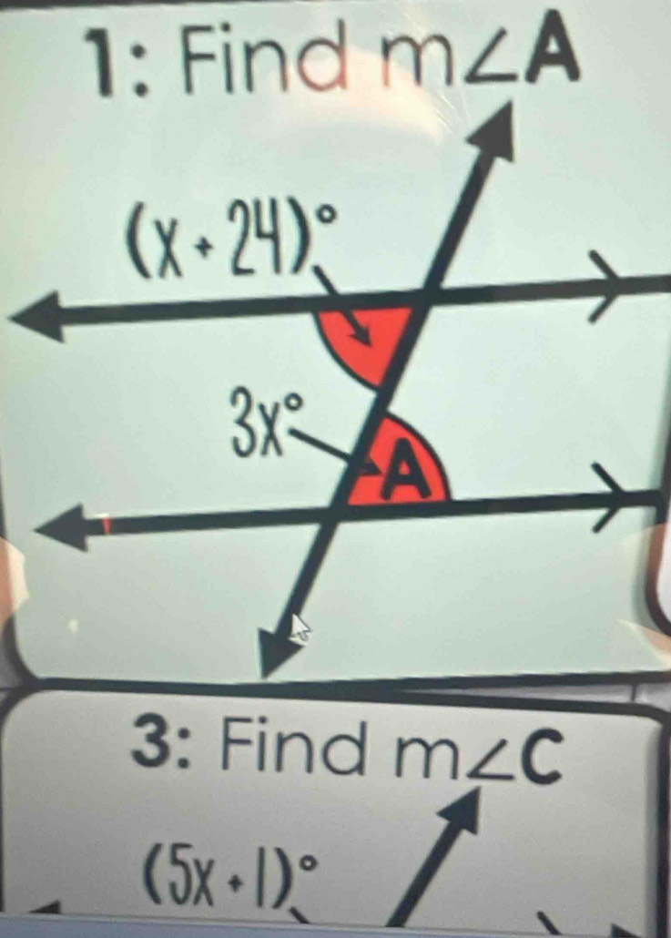 1: Find m∠ A
3: Find m∠ C