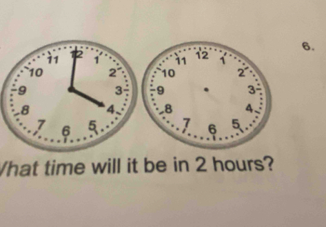 What time will it be in 2 hours?