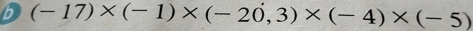 (-17)* (-1)* (-20,3)* (-4)* (-5)