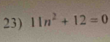 11n^2+12=0