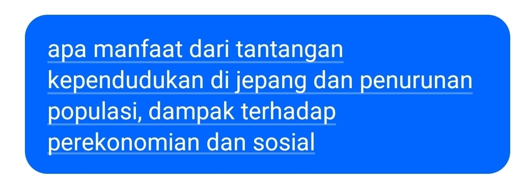 apa manfaat dari tantangan 
kependudukan di jepang dan penurunan 
populasi, dampak terhadap 
perekonomian dan sosial