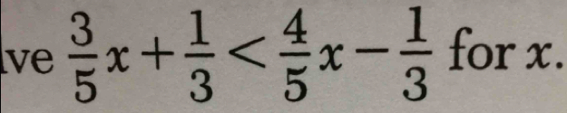 lve  3/5 x+ 1/3  for x.