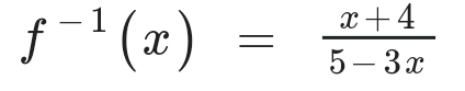 f^(-1)(x)= (x+4)/5-3x 