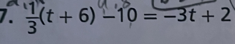 z(t + 6) −10 = −3t + 2