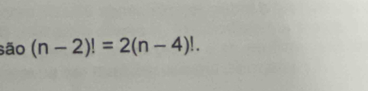 são (n-2)!=2(n-4)!.