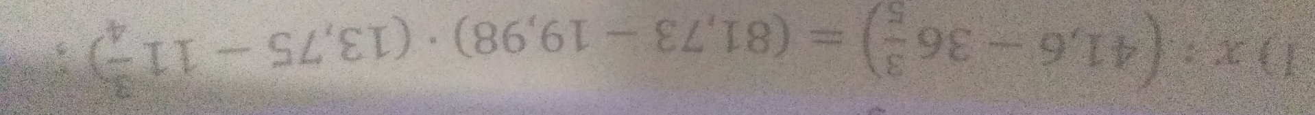 x:(41,6-36 3/5 )=(81,73-19,98)· (13,75-11 3/4 ) :