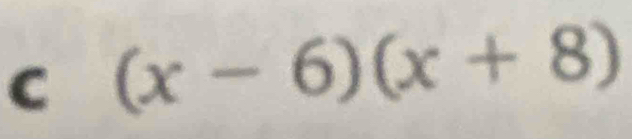 (x-6)(x+8)