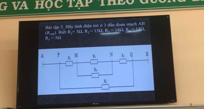 Và học tạp thEu ae
Bài tập 5. Hãy tính điện trở ở 3 đầu đoạn mạch AB
(R_AB). Biết R_1=3Omega ,R_2=15Omega ,R_3=14Omega ,R_4=14Omega ,
R_5=5Omega