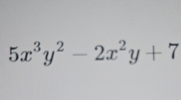 5x^3y^2-2x^2y+7