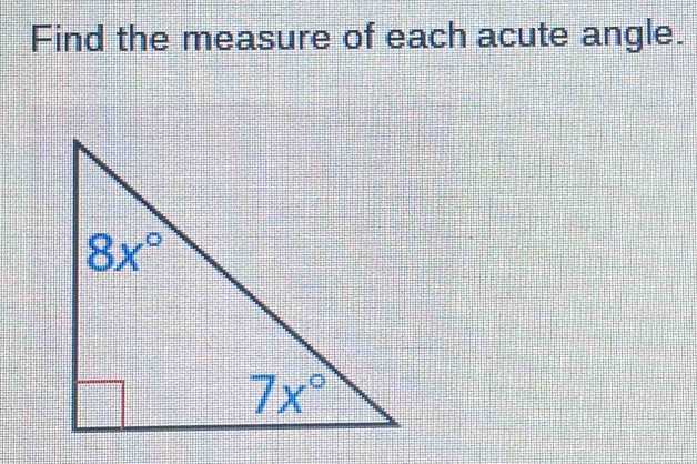 Find the measure of each acute angle.