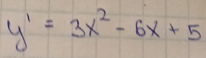 y'=3x^2-6x+5