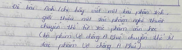 Dè bāi Anh Lchi háy viet mor bāi phān dich, 
giéi thiǒu màt sāo phan nghè thuàn 
chagen thó tùn yáè phán iǎn ha 
(bó phim "ó chóng A Zhú chugàn shō ii 
dao pham Uǒ chóng A Phú)