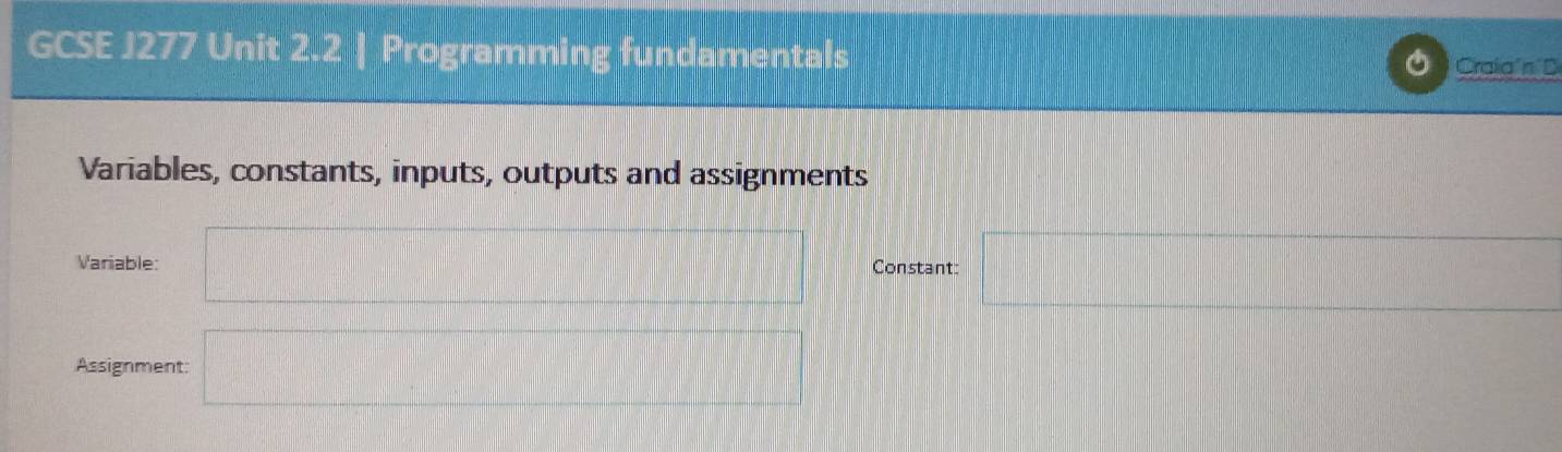 Solved: GCSE J277 Unit 2.2 | Programming fundamentals Craia n D ...