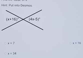 Hint: Put into Desmos.
x=7
x=16
x=34