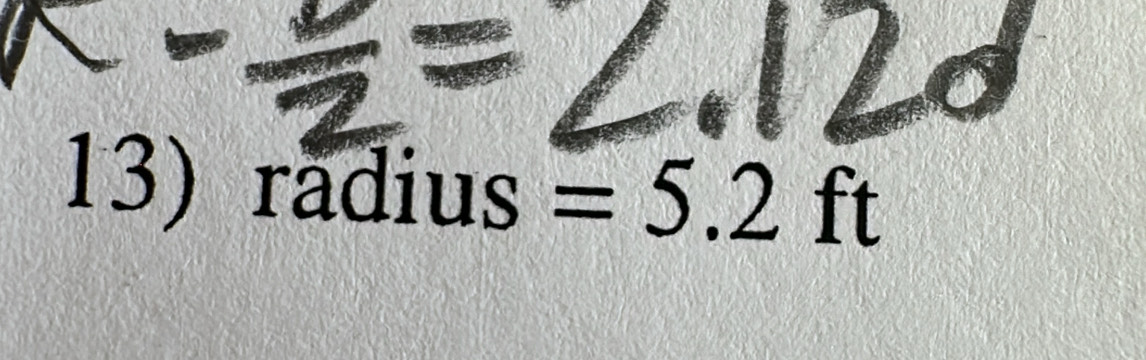 radius =5.2ft