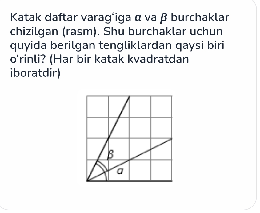 Gelöst:Katak daftar varag‘iga α va β burchaklar chizilgan (rasm). Shu ...
