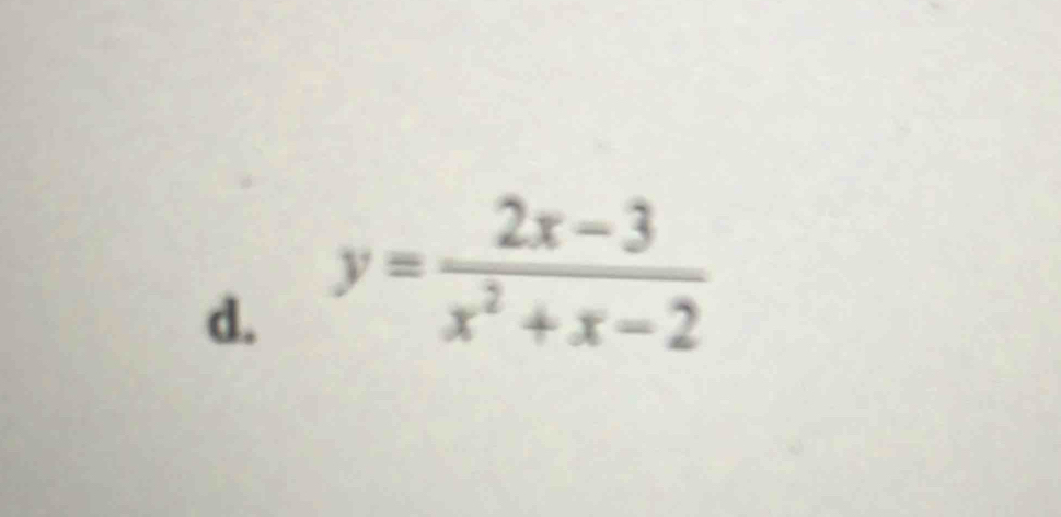 y= (2x-3)/x^2+x-2 