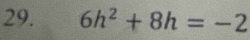 6h^2+8h=-2