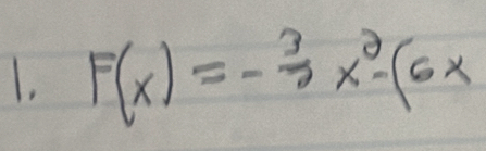 F(x)=- 3/2 x^2-6x