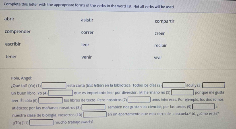 Solved: Complete this letter with the appropriate forms of the verbs in ...