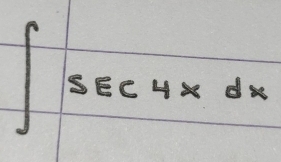 ∈t sec 4x4xdx