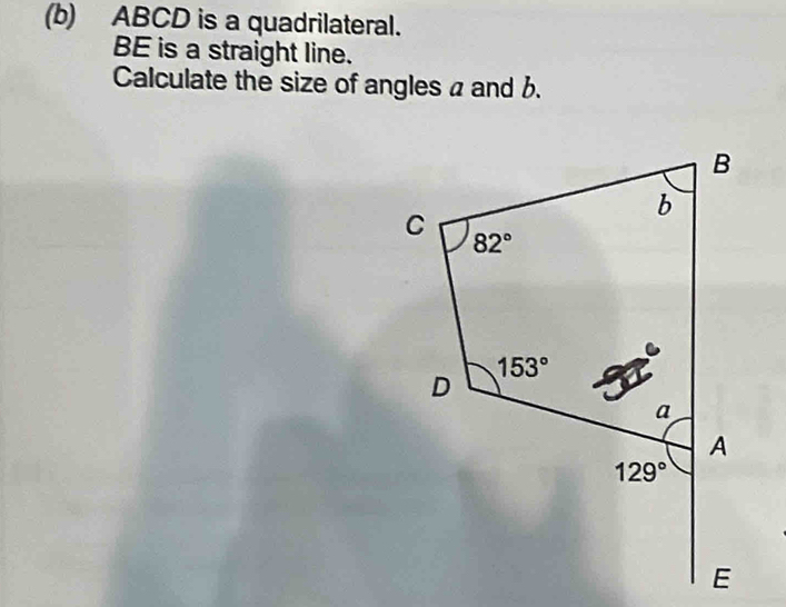 Solved: ABCD is a quadrilateral. BE is a straight line. Calculate the ...