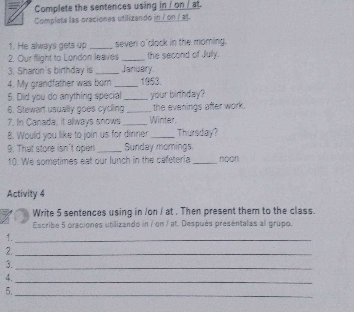 Resuelto:Complete the sentences using in / on / at. Completa las ...