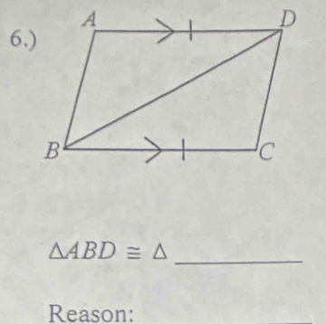 △ ABD≌ △
Reason: