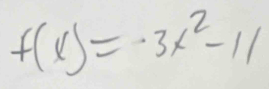 f(x)=3x^2-11