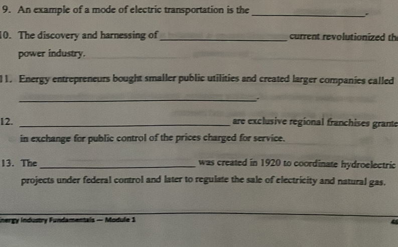 Solved: An example of a mode of electric transportation is the_ 10. The ...