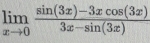 limlimits _xto 0 (sin (3x)-3xcos (3x))/3x-sin (3x) 