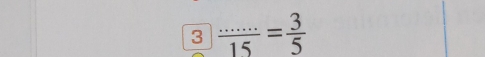 3 frac ...frac 315= 3/5 