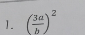 ( 3a/b )^2