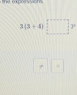 expression
3(3+4)□ □
=