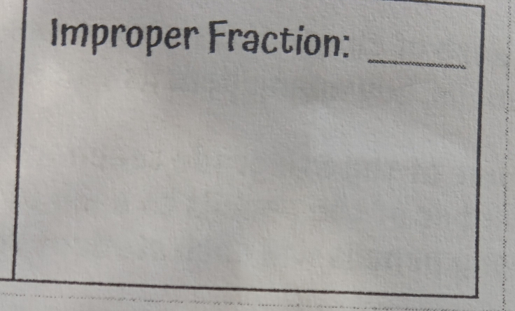 Improper Fraction:_