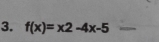 f(x)=x2-4x-5