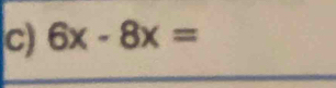 6x-8x=