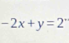 -2x+y=2^x