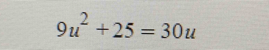 9u^2+25=30u