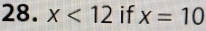 x<12</tex> if x=10