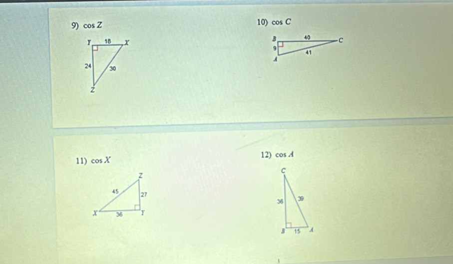 cos Z 10) cos C

11) cos X
12) cos A