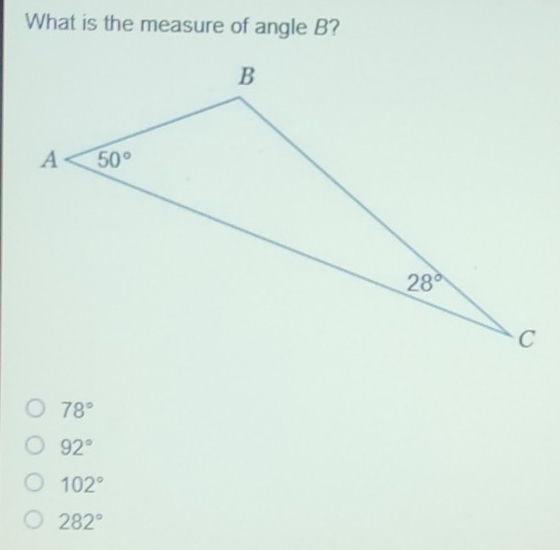 Solved: What is the measure of angle B? 78° 92° 102° 282° [Math]